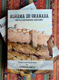 Alhama de Granada an illustrated history